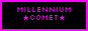 button reading 'millenium comet'